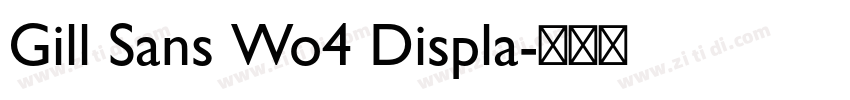 Gill Sans Wo4 Displa字体转换
